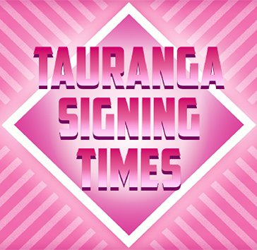 Tauranga Signing Times